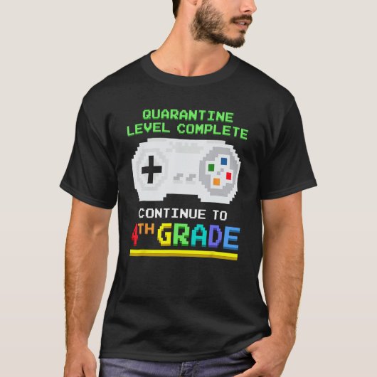 Quarantine Level Complete 4th Grade Gamer Back To T-shirt (Voorkant)