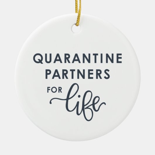 Quarantine Partners voor het leven | Coronavirus ( Keramisch Ornament (Voorkant)