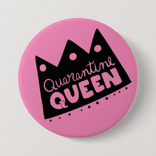 Quarantine Queen Button (Voorkant)