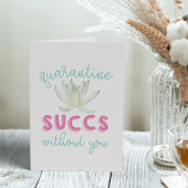 Quarantine Succes zonder jou | Funny Miss You Kaart