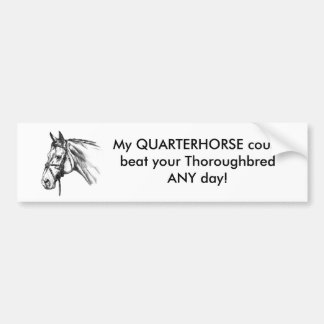Quarter Horse vrs Thoroughbred Bumpersticker