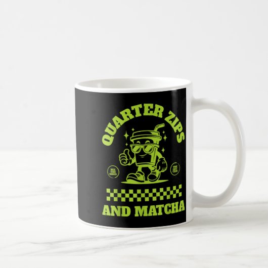 Quarter Zips And Matcha Funny Meme Saying Design  Koffiemok (Rechts)
