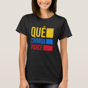 Qué Chimba Parce Colombia Vlag Retro Colom T-shirt
