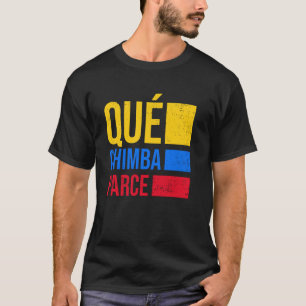 Qué Chimba Parce Colombia Vlag Retro Colom T-shirt