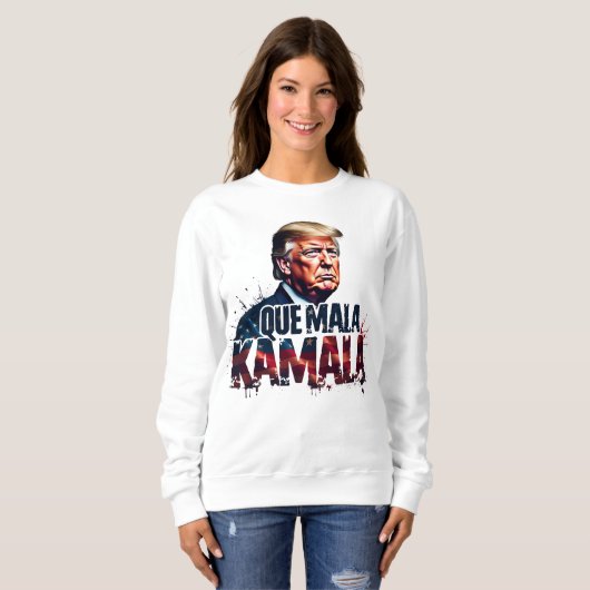 QUE MALA KAMALA TRUMP FUNNY GEZEGDE 2024 TRUI (Voorkant volledig)