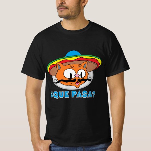 QUE PASA? Cartoon Mustache Cat Señor Gato T-shirt (Voorkant)