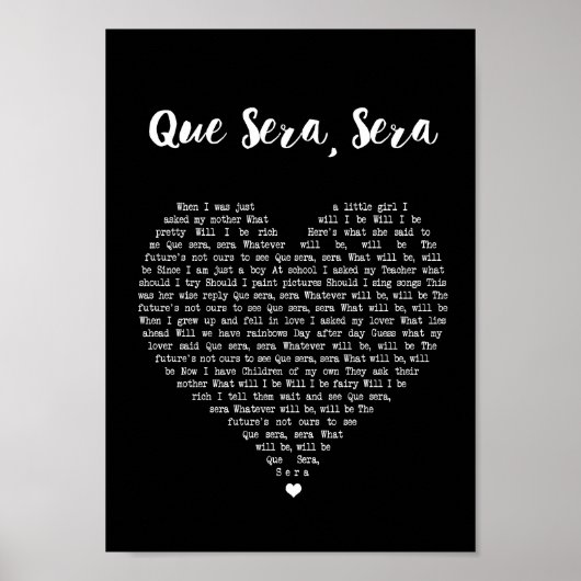 Que Sera Sera Black Heart Song Lyric Print (Voorkant)
