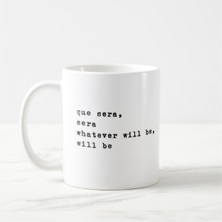 Que Sera Sera | Minimalistische Inspirerend offert Koffiemok
