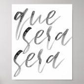 Que Sera Sera Waterverf Script Poster (Voorkant)
