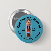 Que Sherrod, Sherrod Ronde Button 5,7 Cm (Voorkant /achterkant)
