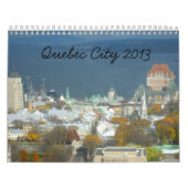 Quebec City Canda 2013 Travel Calendar Kalender (Hoes)