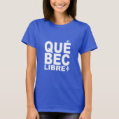 Québec Libre T-shirt (Voorkant)