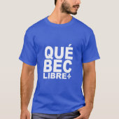 Quebec-vrijheid T-shirt (Voorkant)