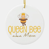 Queen Bee AKA Mom Keramisch Ornament (Voorkant)