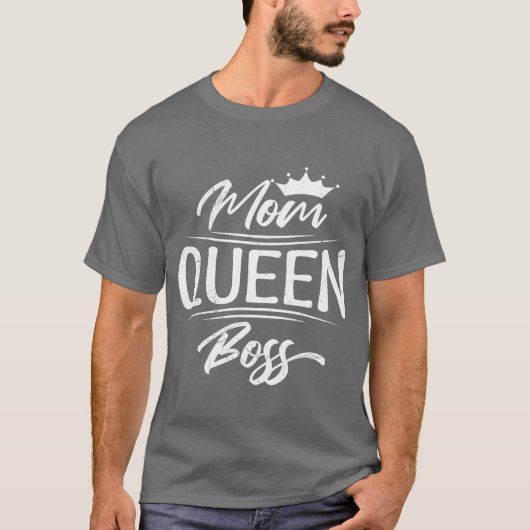 Queen Mom Boss Moederdag vriend T-shirt (Voorkant)