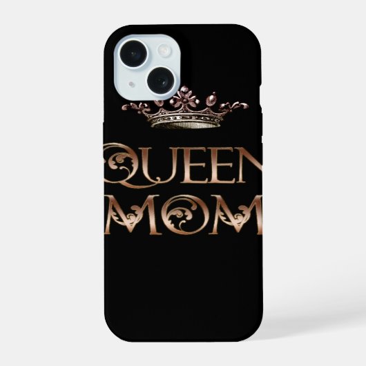 Queen Mom iPhone 15 Hoesje (Achterkant)
