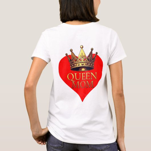 QUEEN MOM T-SHIRT (Achterkant)