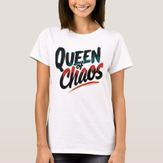 Queen of Chaos 2 T-shirt