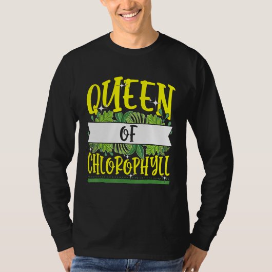 Queen of Chlorophyll Biology Green Planten Supplem T-shirt (Voorkant)
