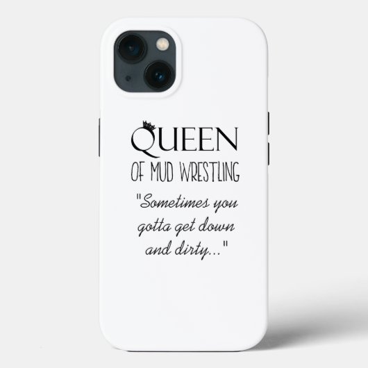 "QUEEN OF Mud Wrestling" Case-Mate iPhone Case (Achterkant)