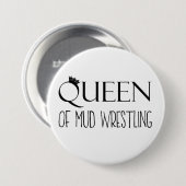 "QUEEN OF Mud Wrestling" Ronde Button 7,6 Cm (Voorkant /achterkant)