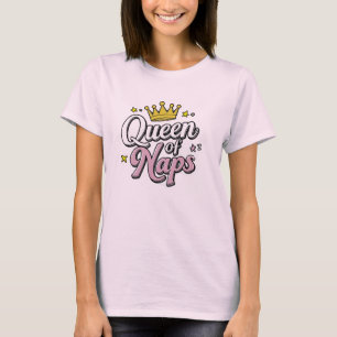 Queen of Naps, cadeau voor mama, leuk cadeau T-shirt