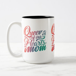 Queen of Our Hearts Moeder Twee-Tone Mok