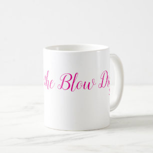 Queen of the Blow Dry - perfect voor kappers Koffiemok