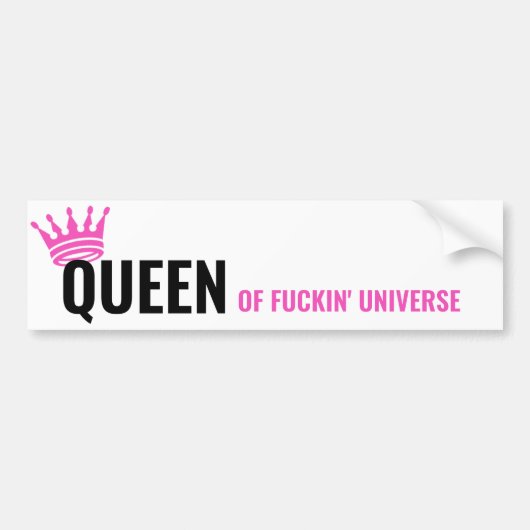 Queen of the Universe-Sticker - Een grappige autob Bumpersticker (Voorkant)