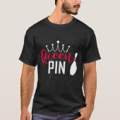 Queen Pin Shirt Bowler Bowling League For Bowling (Voorkant)