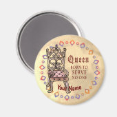 Queen serveert niemand op maat magneet (Voorkant / Achterkant)