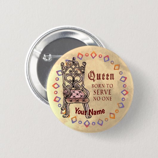 Queen serveert niemand op maat ronde button 5,7 cm (Voorkant /achterkant)