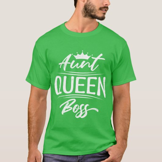 Queen Tante Boss Moederdag Tante vrienden T-shirt (Voorkant)