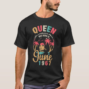 Queen werd geboren in juni 1967 Happy My Birthday  T-shirt