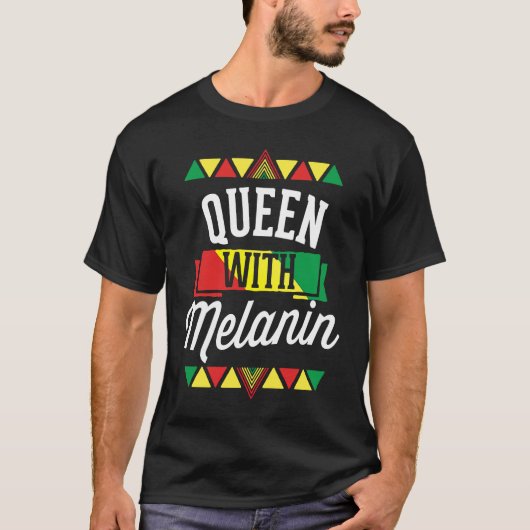Queen With Melanin African American Black History  T-shirt (Voorkant)