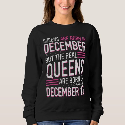 Queens Are Born In Dec But Real Queens Born On Dec Trui (Voorkant)