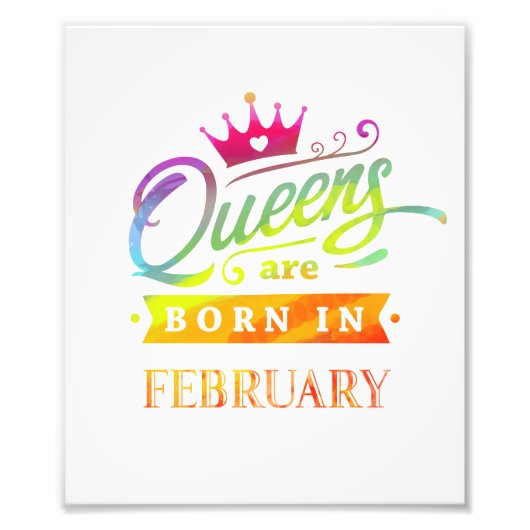 Queens are born in February Birthday Gift Foto Afdruk (Voorkant)