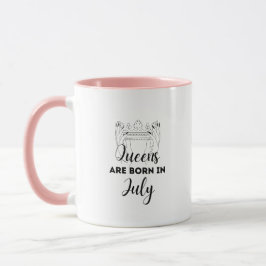 Queens Are Born in July Birthday Gift Mug for Her  Mok