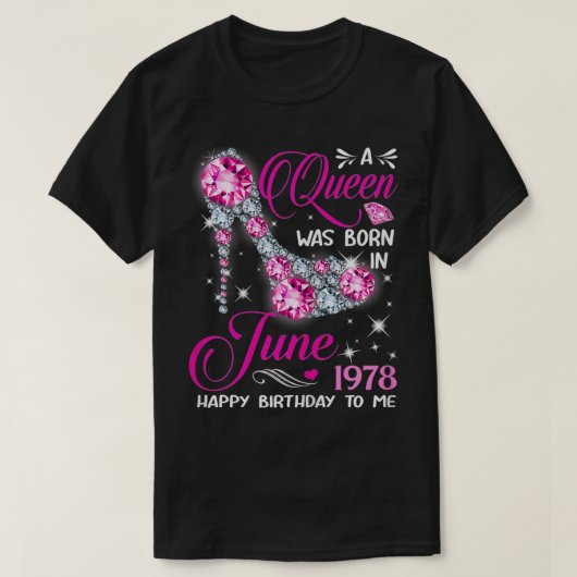 Queens are born in June 1978 Queens 43rd Birthday T-shirt (Design voorkant)
