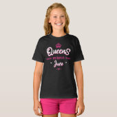 Queens are born in june t-shirt (Voorkant volledig)