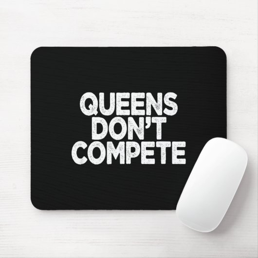 Queens Don't Compete Muismat (Met muis)