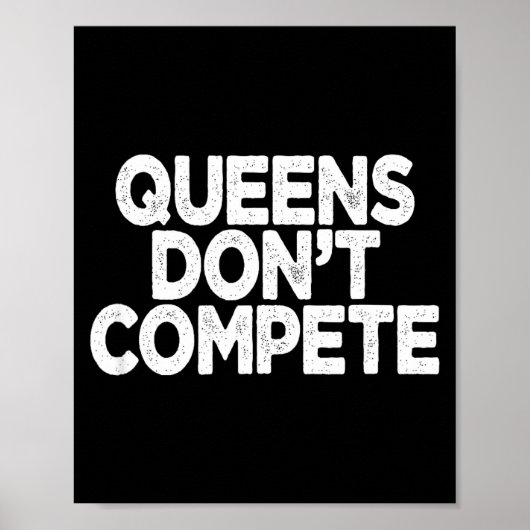 Queens Don't Compete  Poster (Voorkant)