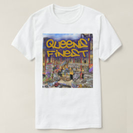 Queens Finest T-shirt