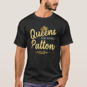 Queens heet PATTON Gift Surname Funny Birthda T-shirt (Voorkant)