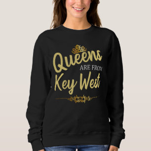Queens is afkomstig uit Key West Florida Funny Hom Trui