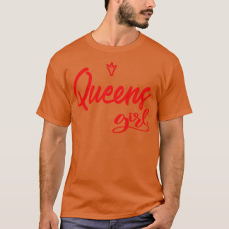 Queens Meisje New York Raised Me 1 T-shirt