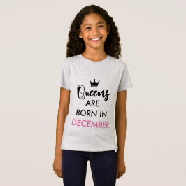 Queens worden geboren in december -  maand t-shirt