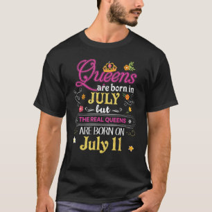 Queens worden geboren in juli, maar de echte op 11 t-shirt