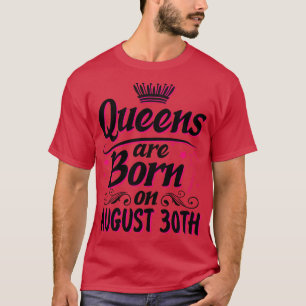 Queens worden geboren op 30 augustus Gelukkige Ver T-shirt