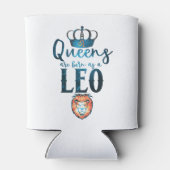 Queens wordt geboren als LEO Zodiac Sign. Blikjeskoeler (Achterkant)